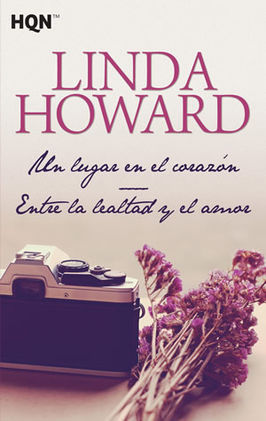 Un lugar en el corazn. Entre la lealtad y el amor de Linda Howard