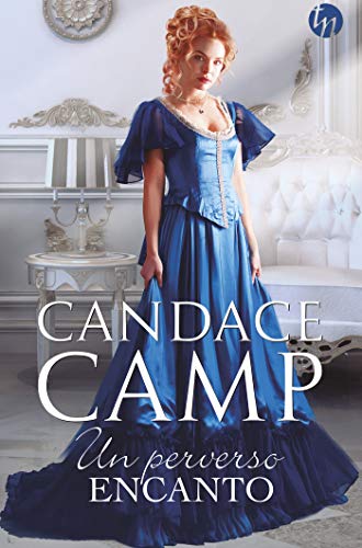 Un Perverso Encanto: 255 (TOP NOVEL) de Candace Camp