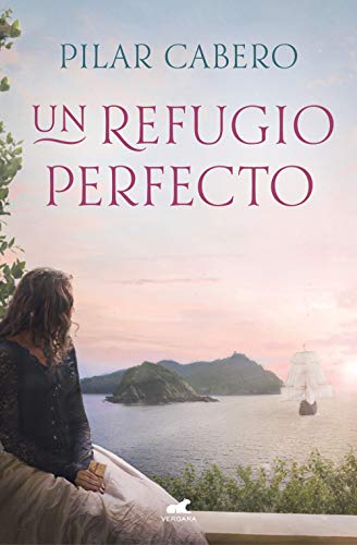 Un refugio perfecto de Pilar Cabero