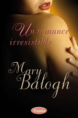 Un romance irresistible de Mary Balogh