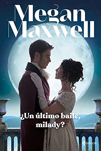 Un ltimo baile, milady? de Megan Maxwell