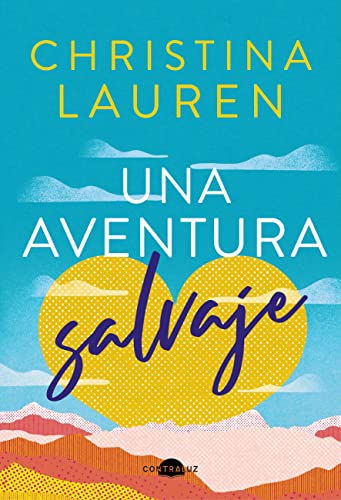 Una aventura salvaje (Contraluz) de Christina Lauren