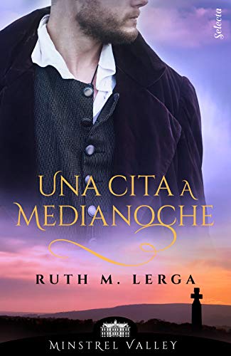 Una cita a medianoche (Minstrel Valley 11) de Ruth M. Lerga