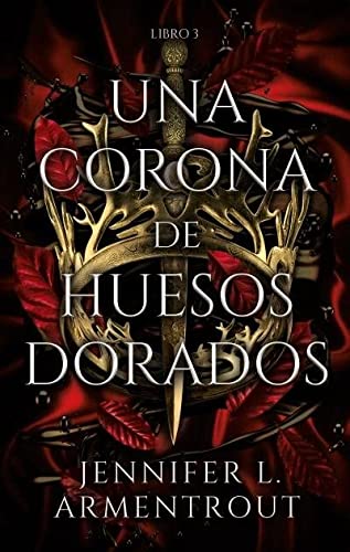 Una corona de huesos dorados de Jennifer L. Armentrout