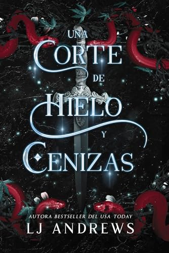 Una corte de hielo y cenizas (Faeris Editorial) de LJ Andrews