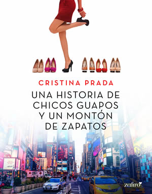Una historia de chicos guapos y un montón de zapatos de Cristina Prada