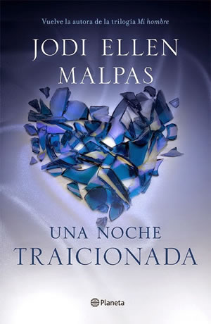 Una noche. Traicionada de Jodi Ellen Malpas