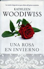 Una Rosa en Invierno de Kathleen Woodiwiss