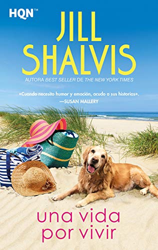 Una vida por vivir (HQN) de Jill Shalvis