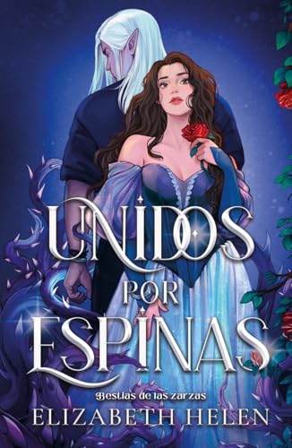 Unidos por espinas (Titania luna azul) de Elizabeth Helen