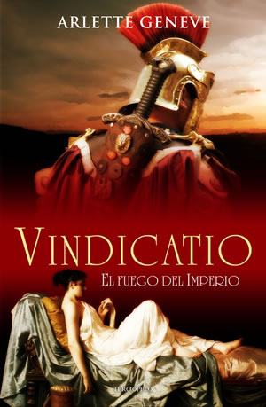 Vindicatio. El Fuego del Imperio de Arlette Geneve