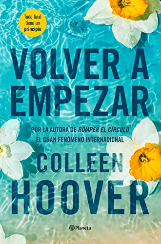 Volver a empezar (It Starts with Us) (Planeta Internacional) de Colleen Hoover