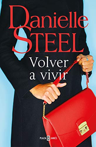 Volver a vivir de Danielle Steel