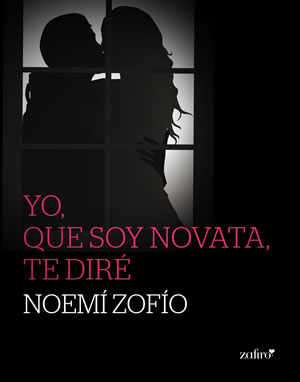 Yo, que soy novata, te dir. de Noem Zofo